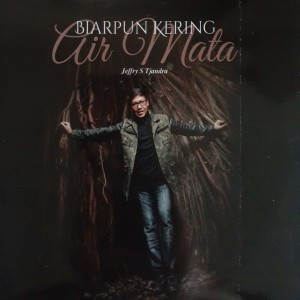 Album Biarpun Kering Air Mata from Jeffry S Tjandra