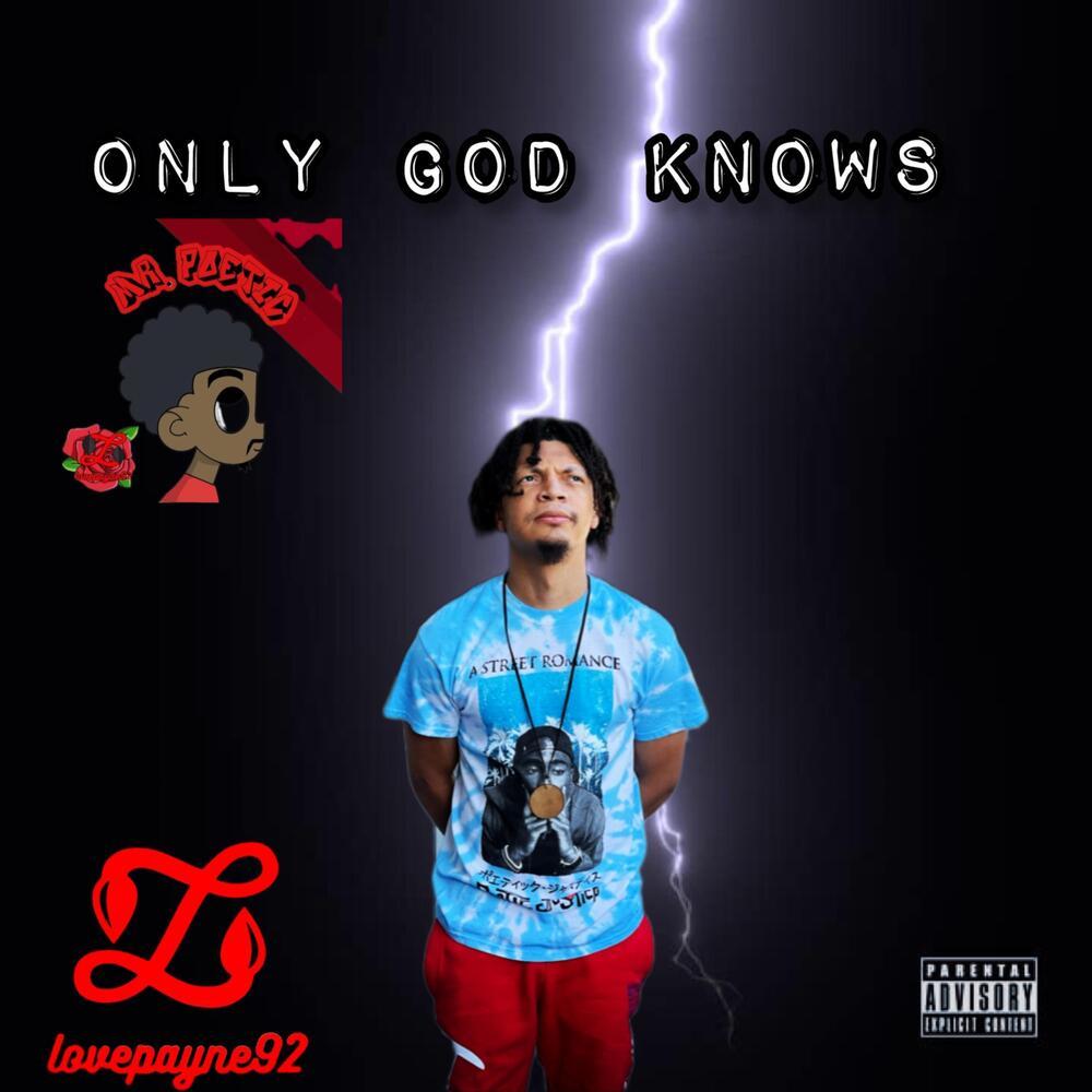Only God Knows (Explicit)