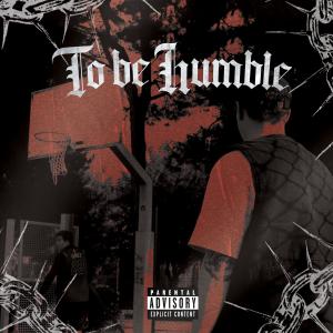 Album To Be Humble (Explicit) from Ganesh
