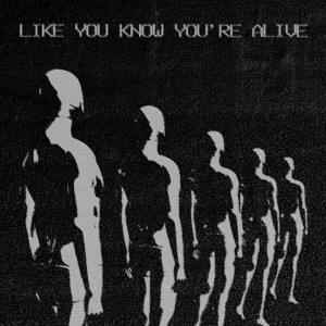 Album Like You Know You're Alive oleh BCBC