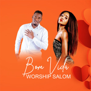Listen to Bom Vida song with lyrics from Worship Salom