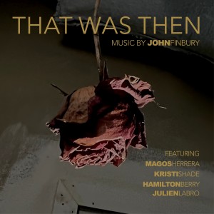 อัลบัม That Was Then ศิลปิน John Finbury