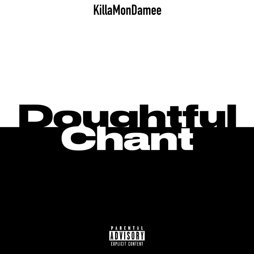 Doughtful Chant (Explicit)