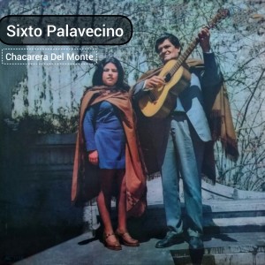Sixto Palavecino的專輯Chacarera del Monte