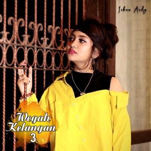 收听Jihan Audy的Wegah Kelangan 3歌词歌曲