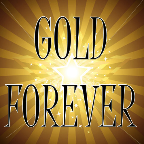 Gold forever