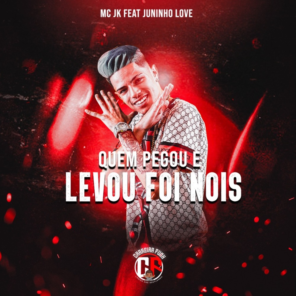 Quem Pegou e Levou Foi Nois