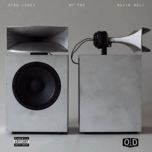 Listen to My Fav (Explicit) song with lyrics from Kydd Jones