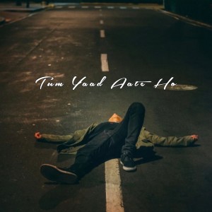 Listen to Tum Yaad Aate Ho (Explicit) song with lyrics from BVR