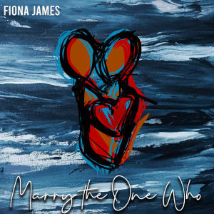 Album Marry the One Who... from Fiona James