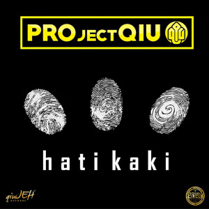 PROjectQIU的專輯Hati Kaki (Explicit)