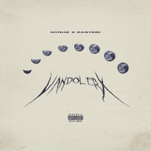 ดาวน์โหลดและฟังเพลง Vandolerx (Explicit) พร้อมเนื้อเพลงจาก Nyruz