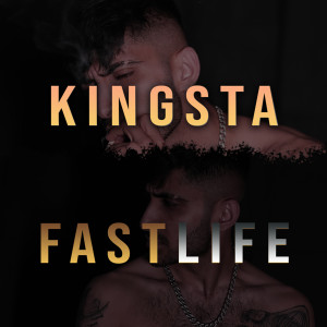 ดาวน์โหลดและฟังเพลง FAST LIFE (Explicit) พร้อมเนื้อเพลงจาก Kingsta