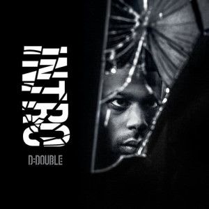 ดาวน์โหลดและฟังเพลง Intro พร้อมเนื้อเพลงจาก D-Double
