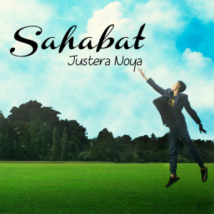 收听Justera Noya的Sahabat歌词歌曲