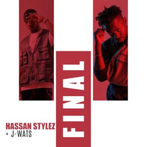 Listen to Final song with lyrics from Hassan Stylez