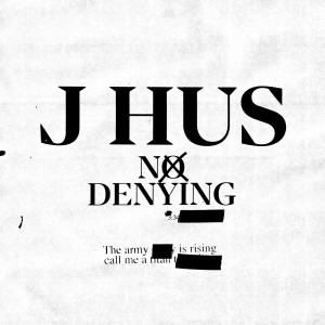 J Hus的專輯No Denying