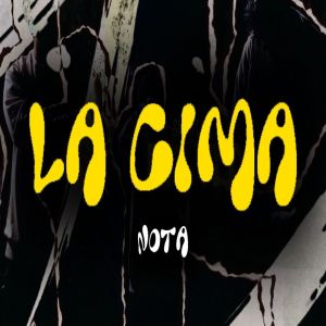 收聽Nota的La Cima (Explicit)歌詞歌曲