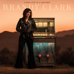 Brandy Clark的專輯Your Life Is a Record