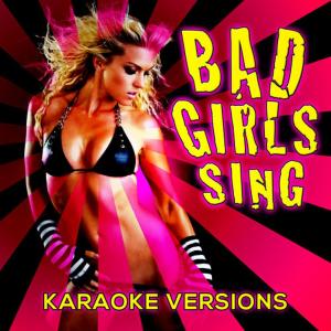 อัลบัม Bad Girls Sing! Karaoke Versions ศิลปิน Glamour Girls