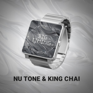 Listen to Big Timing song with lyrics from Nu Tone