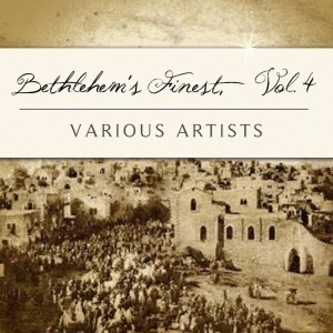 Album Bethlehem's Finest, Vol. 4 from Various