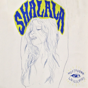 收聽Moses Gunn Collective的Shalala歌詞歌曲