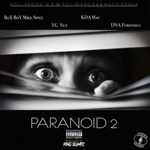 อัลบัม Paranoid 2 (feat. YG Nut, KDA Mac & DNA Forensics) ศิลปิน Box Boy Mike Spitz