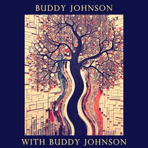 With Buddy Johnson