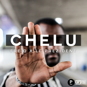 Le Prezident的專輯Chelu (Explicit)