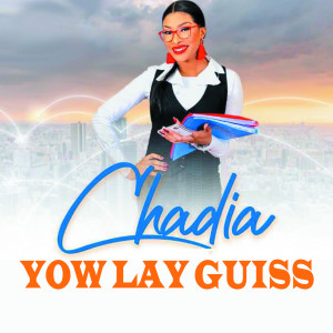 Yow Lay Guiss dari Chadia
