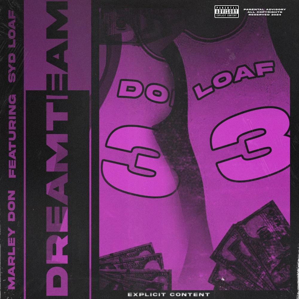Dream Team (feat. Syd.Loaf) (Explicit)