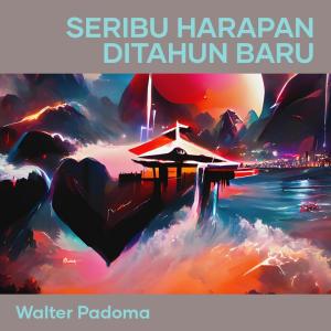 Walter Padoma的专辑Seribu Harapan Ditahun Baru