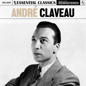 André Claveau的專輯Essential Classics, Vol. 341: André Claveau