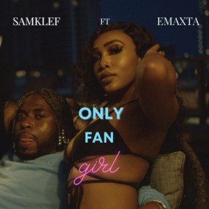 ดาวน์โหลดและฟังเพลง Only Fan Girl พร้อมเนื้อเพลงจาก Samklef