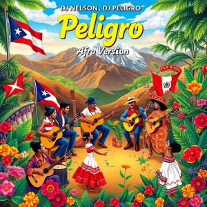 Album Peligro (Afro Version) from DJ Nelson