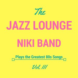 ดาวน์โหลดและฟังเพลง Material Girl พร้อมเนื้อเพลงจาก The Jazz Lounge Niki Band