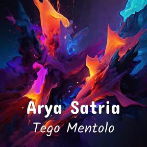 อัลบัม Tego Mentolo ศิลปิน Arya Satria