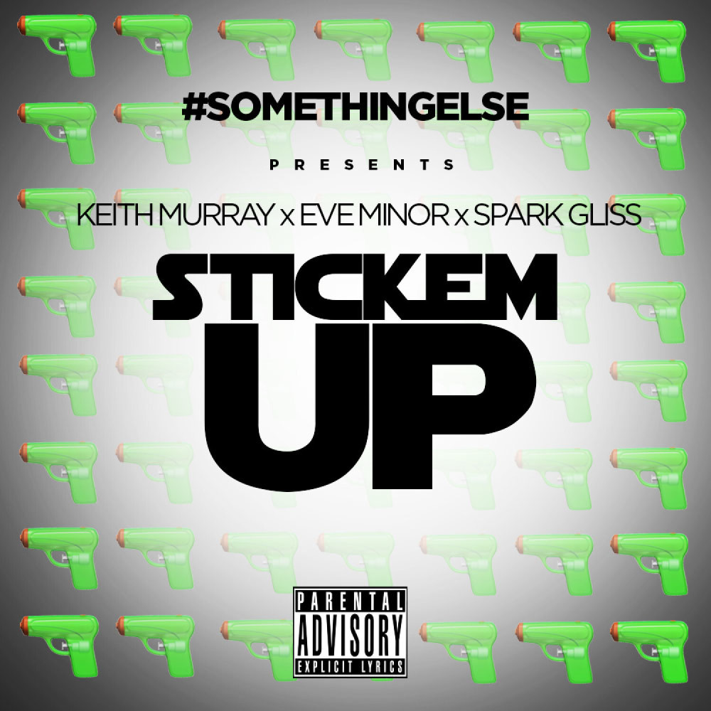 Stickem Up (Explicit)