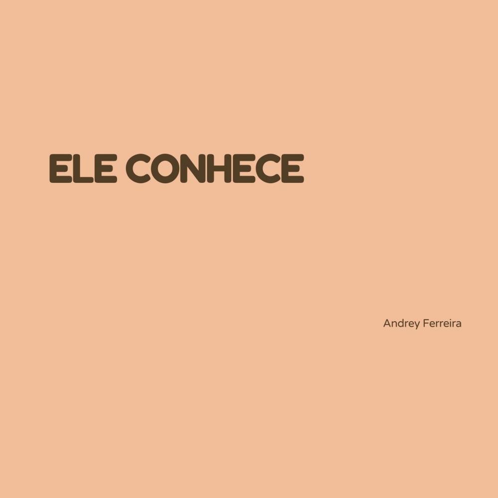 Ele conhece