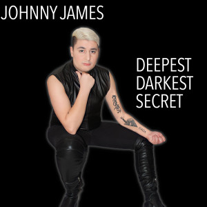 Johnny James的专辑Deepest Darkest Secret