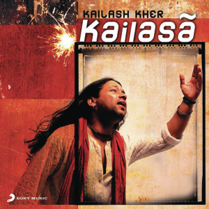 收聽Kailash Kher的Kaise Main Kahoon歌詞歌曲