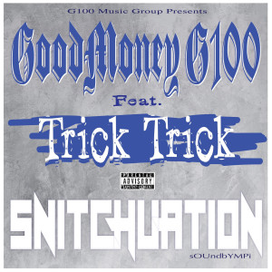 Album Snitchuation (Explicit) from Trick Trick