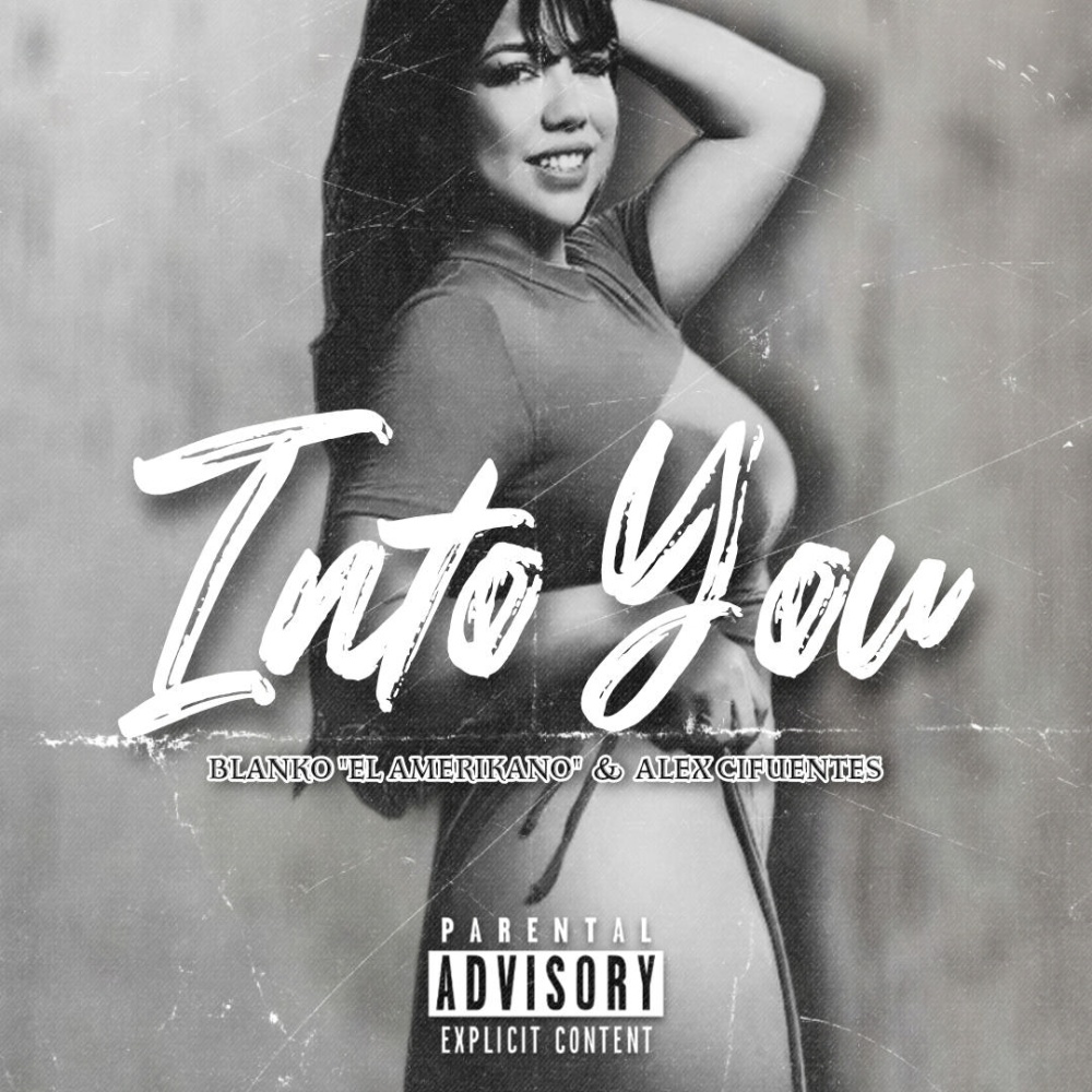 Into You (feat. Alex CiFuentes) (Explicit)