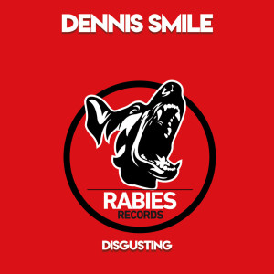 收聽Dennis Smile的Disgusting歌詞歌曲