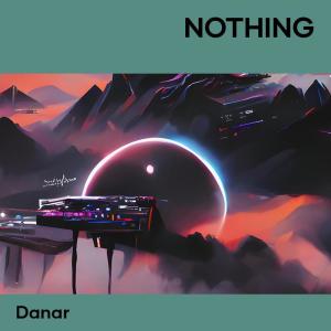 Album Nothing from Danar