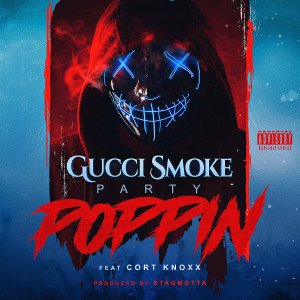 ดาวน์โหลดและฟังเพลง Party Poppin พร้อมเนื้อเพลงจาก Gucci Smoke
