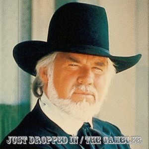 ดาวน์โหลดและฟังเพลง Just Dropped In / The Gambler พร้อมเนื้อเพลงจาก Kit Whitacre