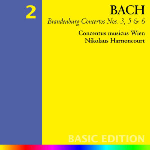 Nikolaus Harnoncourt & Concentus musicus Wien的專輯Bach, JS : Brandenburg Concertos Nos 3, 5 & 6