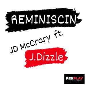 JD McCrary的專輯Reminiscin (feat. J.Dizzle)
